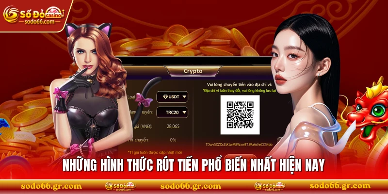 Những hình thức rút tiền phổ biến nhất hiện nay 